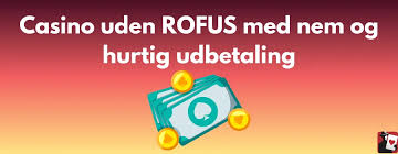 Nye Casino Uden ROFUS - Oplev Spændingen!